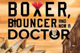 Boxer, Bouncer, and Now a Doctor by Jeff Slater (cover pic, credit: Boxer, Bouncer, and Now a Doctor Facebook)