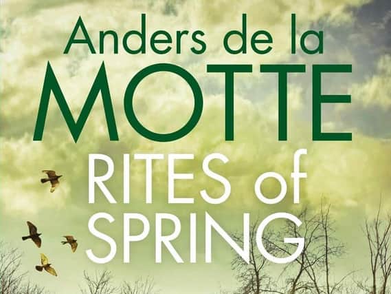 Rites of Spring  by Anders de la Motte