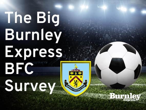 The Big Burnley Express BFC Survey
