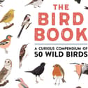 The Bird Book: A curious compendium of 50 wild birds