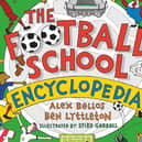 The Football School Encyclopedia by Alex Bellos, Ben Lyttleton and Spike Gerrell