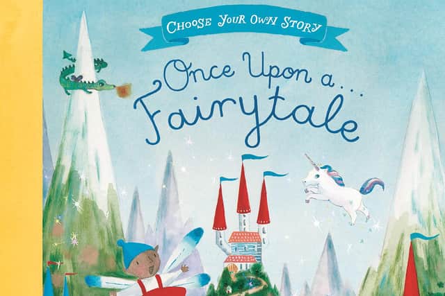 Once Upon a Fairytale: A Choose-Your-Own Fairytale Adventure by Natalia O'Hara and Lauren O’Hara