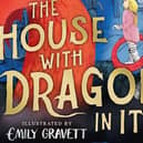 The House With a Dragon In It  by Nick Lake and Emily Gravett