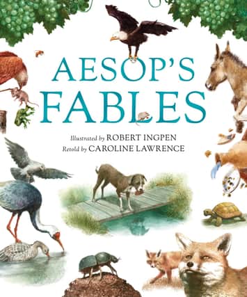 Aesop’s Fables by Caroline Lawrence and Robert Ingpen