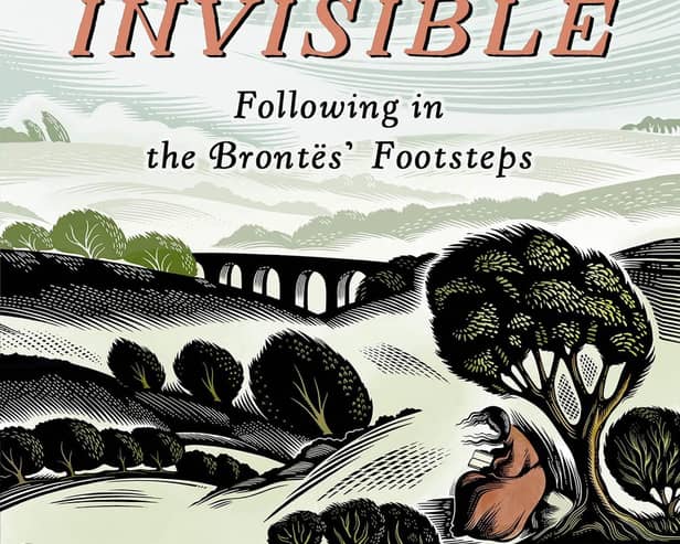 Walking The Invisible: Following in the Brontës’ Footsteps by Michael Stewart