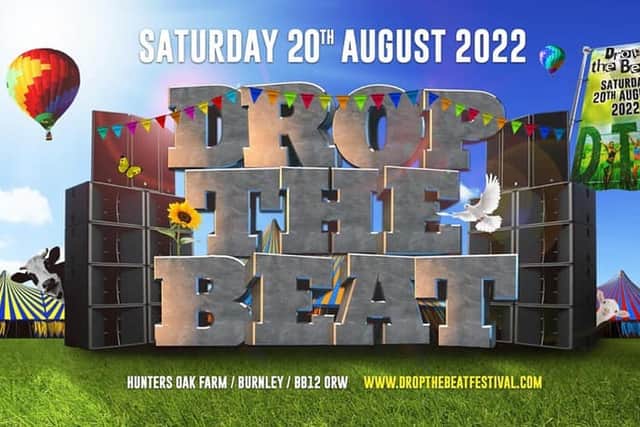 Drop The Beat is being held at Hunters Oak Farm, Burnley, on Saturday