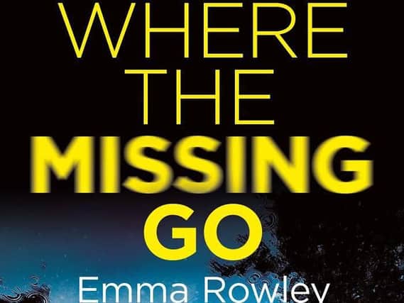 Where the Missing Go by Emma Rowley