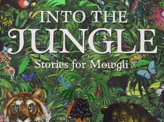 Into the Jungle: Stories for Mowgli by Katherine Rundell and Kristjana S Williams