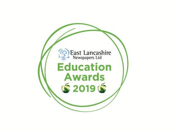 East Lancashire Newspapers is proud to announce it Educations Awards 2019