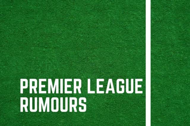 Premier League rumours