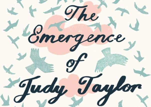 The Emergence of Judy Taylor