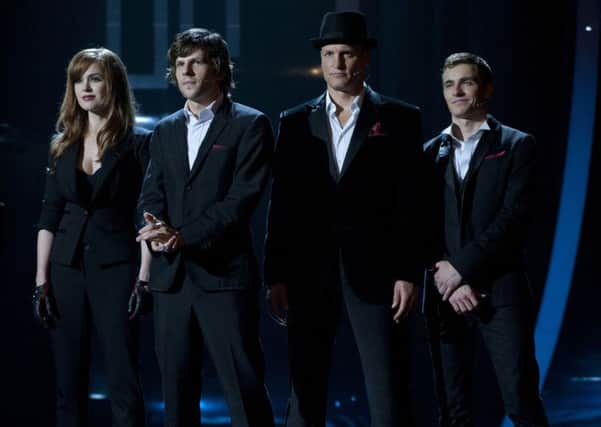 Dave Franco, Jesse Eisenberg, Isla Fisher and Woody Harrelson all star in Now You See Me