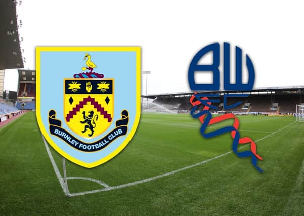 Burnley will entertain Bolton on the opening day of the season