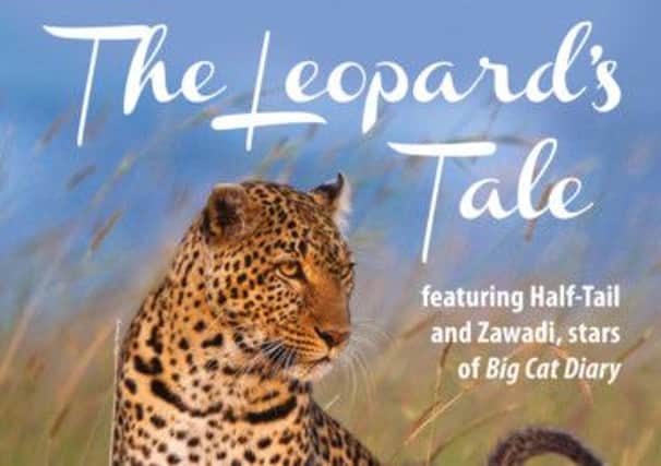 The Leopards Tale by Jonathan and Angela Scott