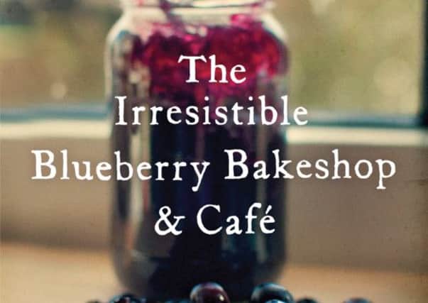 The Irresistible Blueberry Bakeshop and Café by Mary Simses