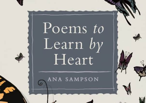 Poems to Learn by Heart by Ana Sampson
