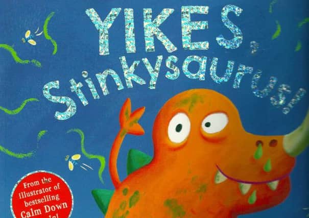 Yikes, Stinkysaurus! by Pamela Butchart