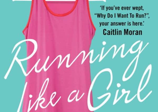 Running Like a Girl by Alexandra Heminsley