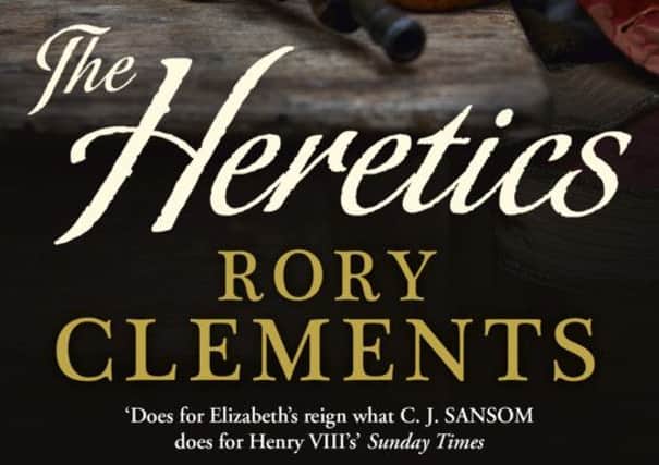 The Heretics by Rory Clements