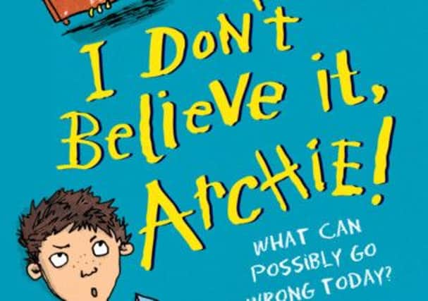 I Dont Believe it, Archie, by Andrew Norris