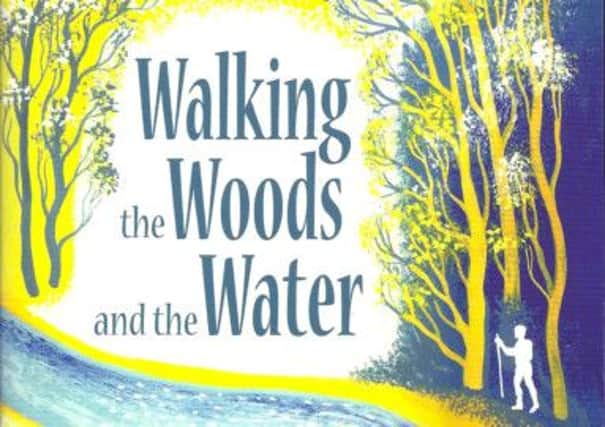 Walking the Woods and the Water by Nick Hunt