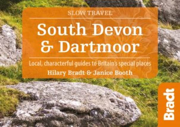 Bradt Guide to Slow Travel in South Devon and Dartmouth by Hilary Bradt and Janice Booth