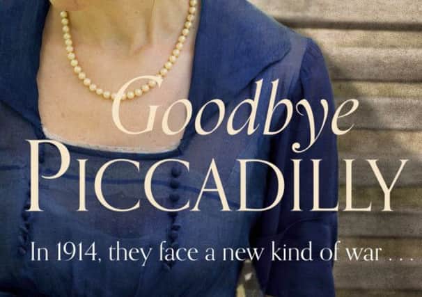 Goodbye Piccadilly by Cynthia Harrod-Eagles