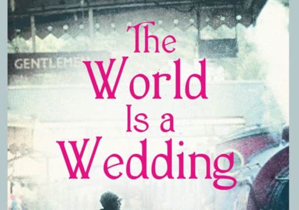 The World is a Wedding by Wendy Jones