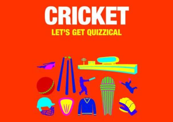 Cricket: Lets Get Quizzical by Gwion Pydderch