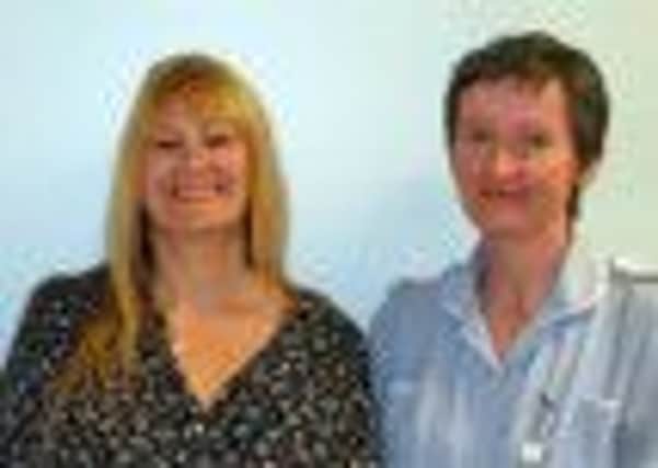OFFERING ADVICE:East Lancashire Hospitals Urology Specialist Nurses Debbie Hesketh and Deborah Dobson (S)