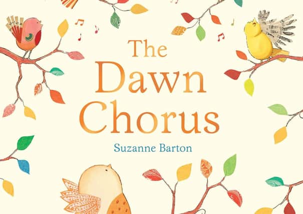 The Dawn Chorus by Suzanne Barton