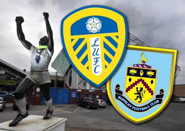 Elland Road will play host to the Clarets