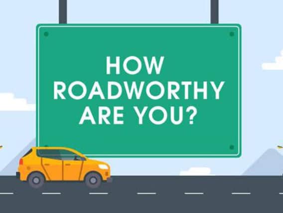 Take the test and find out how roadworthy you are