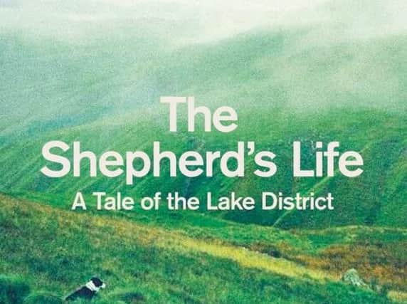 The Shepherds Life: A Tale of the Lake District byJames Rebanks