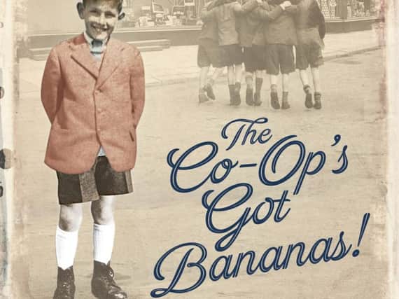 The Co-Ops Got Bananas: A Memoir of Growing Up in the Post-War North