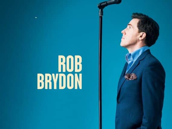 Comedian Rob Brydon is going it alone on a tour which sees him take to the stage at Preston's Guild Hall