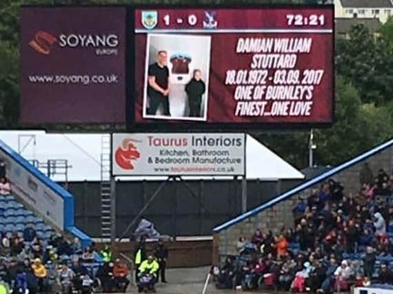 The tribute to Damian Stuttard at Turf Moor during the game against Crystal Palace on Sunday.