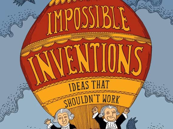 Impossible Inventions: Ideas that shouldnt work by Malgorzata Mycielska and Aleksandra and Daniel Mizielinski