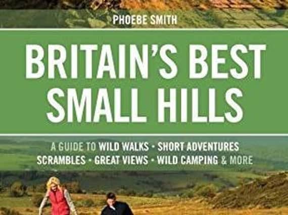 Britains Best Small Hills by Phoebe Smith